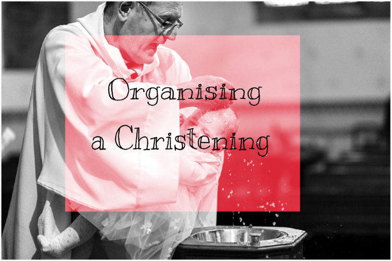 Organising a Christening