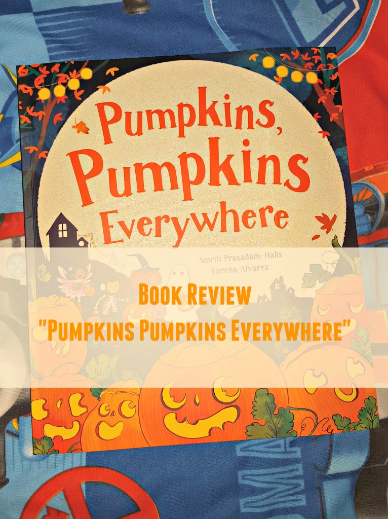 Book Review – “Pumpkins Pumpkins Everywhere”