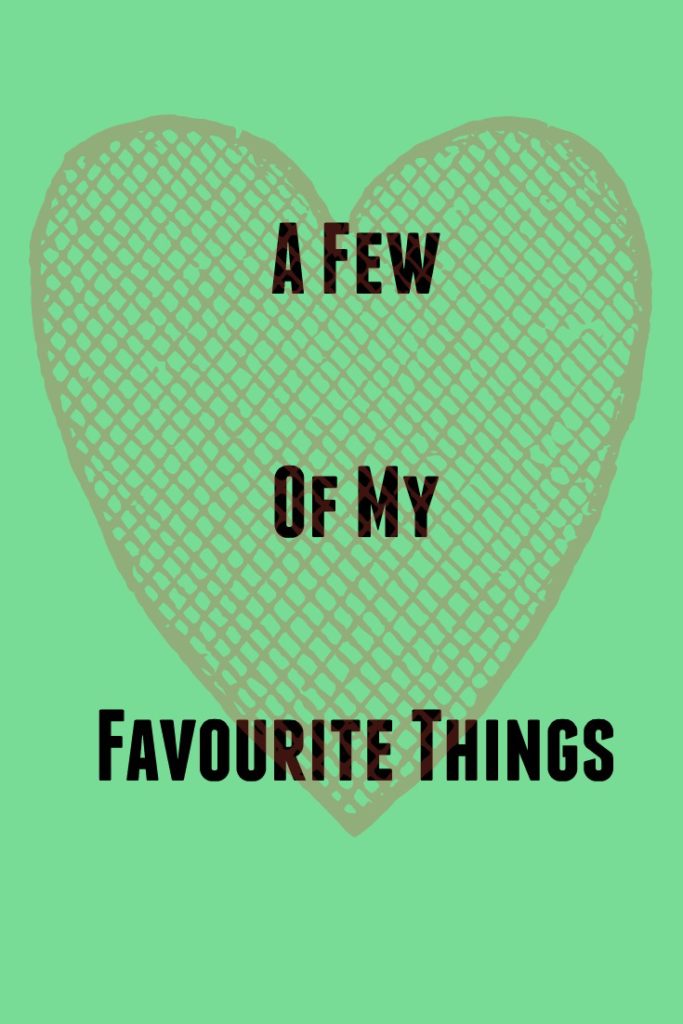 A Few of my Favourite Things Tag